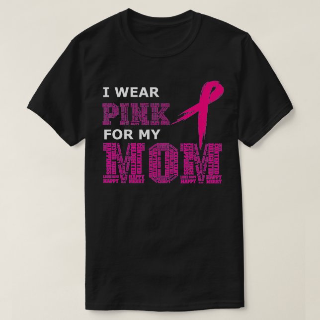 Camiseta Eu Visto Rosa Para Minha Mãe Cancer Sensibilização (Frente do Design)