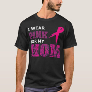 Camiseta Eu Visto Rosa Para Minha Mãe Cancer Sensibilização