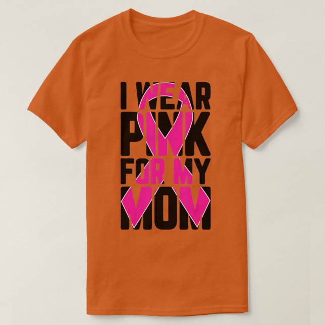 Camiseta Eu Visto Rosa Para Minha Mãe Cancer Sensibilização (Frente do Design)