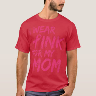 Camiseta Eu Visto Rosa Para Minha Mãe Sensibilização Para O