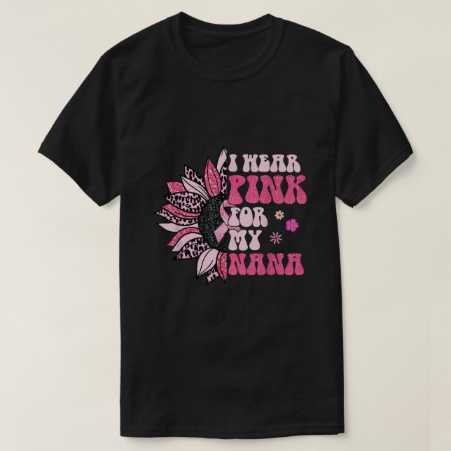 Camiseta Eu Visto Rosa Para O Meu Cancer De Mama De Nana Su (Frente do Design)