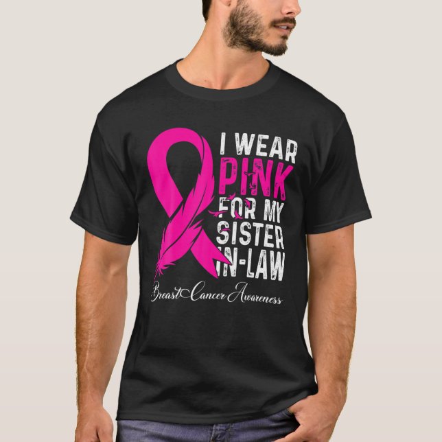 Camiseta Eu Visto Rosa Pela Minha Irmã Cancer De Mama Em Di (Frente)