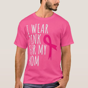 Camiseta Eu Visto Rosa Pela Minha Mãe - Consciência Do Canc