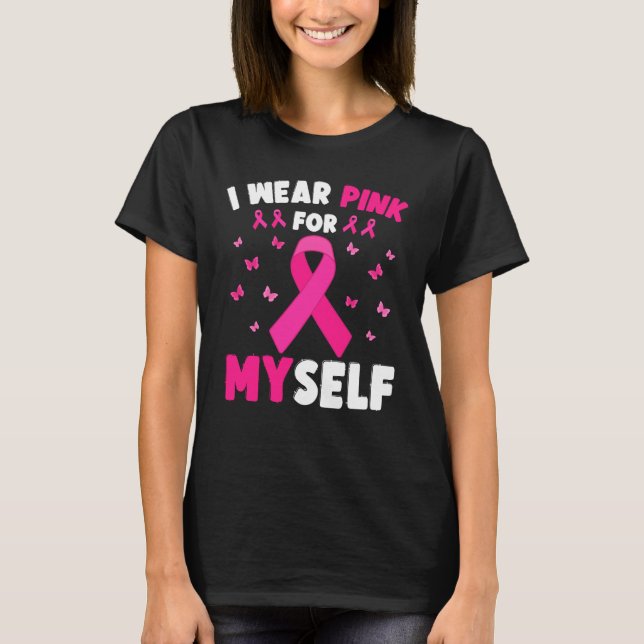 Camiseta Eu Visto Rosa Por Mim Própria Consciência Do Cance (Frente)