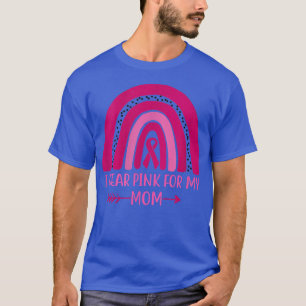 Camiseta Eu Visto Rosa Por Minha Mãe, Cancer De Mama Sensib