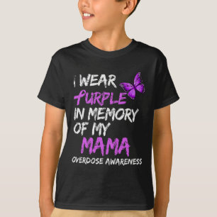 Camiseta Eu Visto Roxo Em Memória Da Minha Sobredosagem Mam