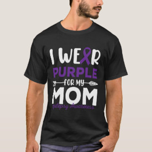 Camiseta Eu Visto Roxo Para A Minha Mãe, Epilepsia.
