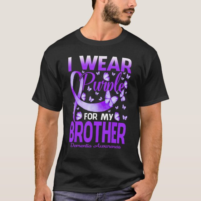 Camiseta Eu Visto Roxo Para Meu Irmão, Demência, Mas (Frente)