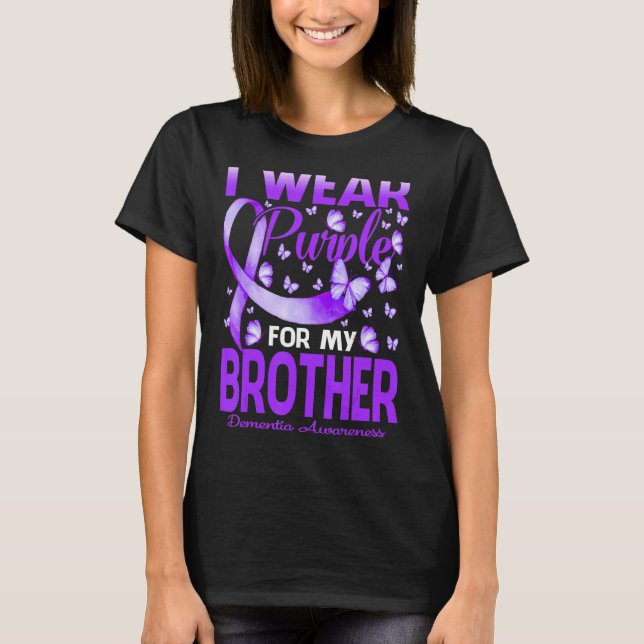 Camiseta Eu Visto Roxo Para Meu Irmão, Demência, Mas (Frente)