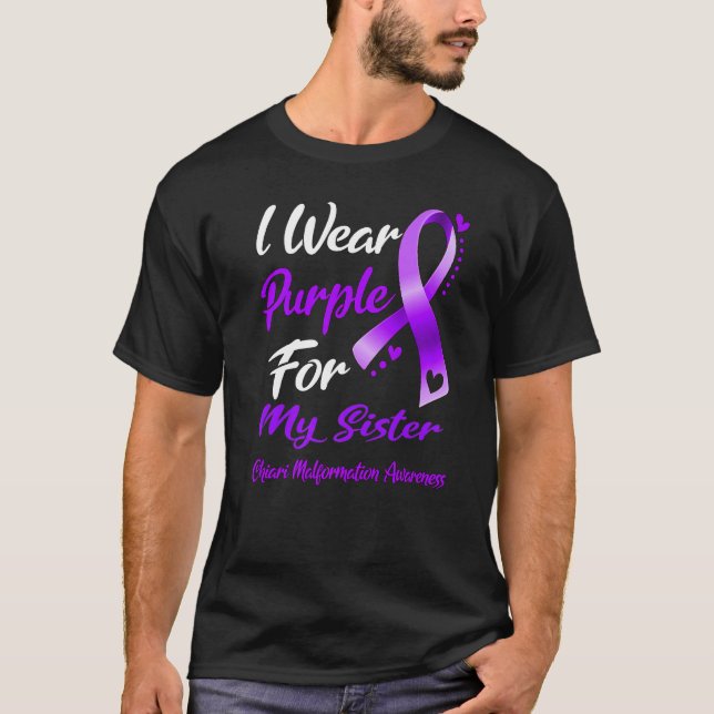 Camiseta Eu Visto Roxo Para Minha IRMÃ Chiari Malformation  (Frente)