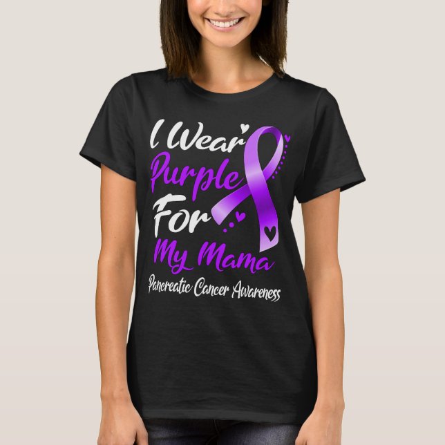 Camiseta Eu Visto Roxo Para O Meu Câncer de pâncreas Mamãe  (Frente)