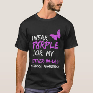 Camiseta Eu Visto Roxo Pela Minha Sobredosagem De Mãe-De-Le