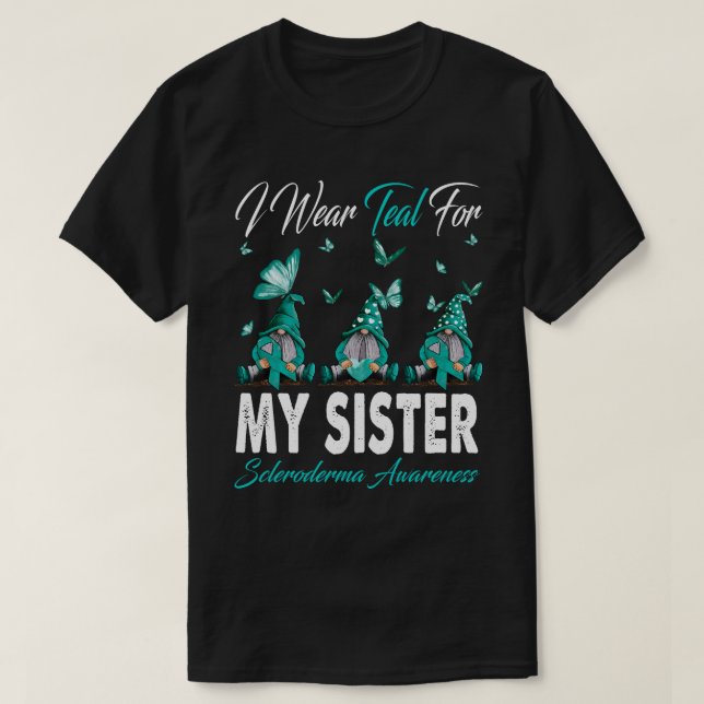 Camiseta Eu Visto Teal Para A MINHA IRMÃ Scleroderma Gn (Frente do Design)