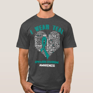 Camiseta Eu Visto Teal Para A Síndrome De Edwards Sensibili