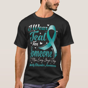 Camiseta Eu Visto Teal Para Alguém ANSIEDADE DESORDEM Consc