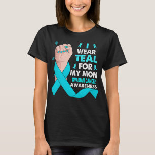 Camiseta Eu Visto Teal Para O CÂNCER DE OVÁRIO Da Minha Mãe