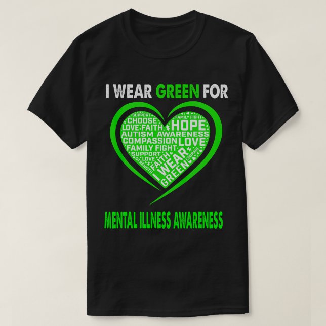 Camiseta Eu Visto Verde Para A Consciência Da Doença Mental (Frente do Design)