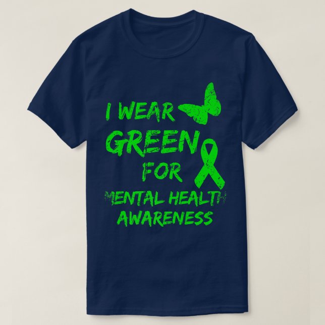 Camiseta Eu Visto Verde Para A Consciência Mental Dis Mês (Frente do Design)