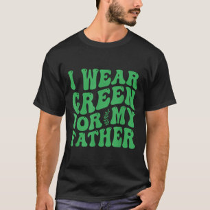 Camiseta Eu Visto Verde Para A Consciência Mental Do Meu Pa