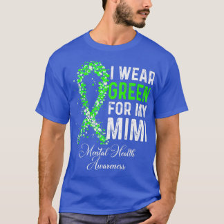 Camiseta Eu Visto Verde Para A Minha Consciência Mental Da 