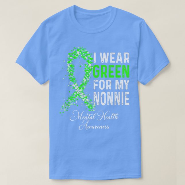 Camiseta Eu Visto Verde Para A Minha Consciência Mental Não (Frente do Design)