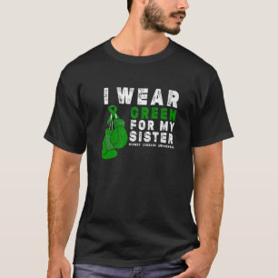 Camiseta Eu Visto Verde Para A Minha Irmã Doença Renal Aw