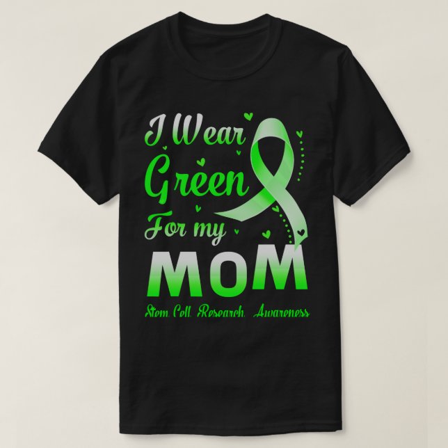 Camiseta Eu Visto Verde Para A Minha Mãe Pesquisa De Célula (Frente do Design)
