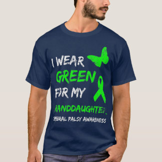 Camiseta Eu Visto Verde Para A Minha Neta, Palsy Cerebral