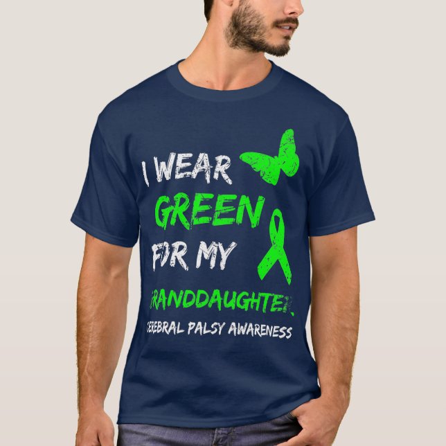 Camiseta Eu Visto Verde Para A Minha Neta, Palsy Cerebral (Frente)