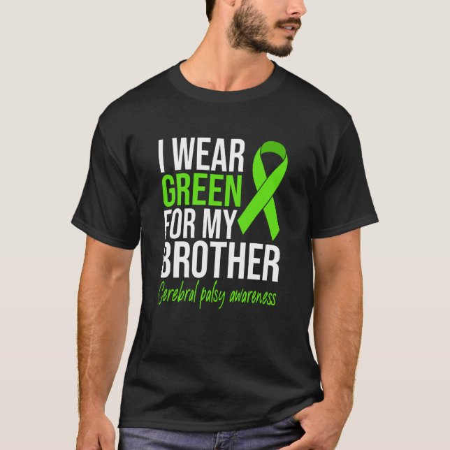 Camiseta Eu Visto Verde Para Meu Irmão Cerebral Palsy Aware (Frente)