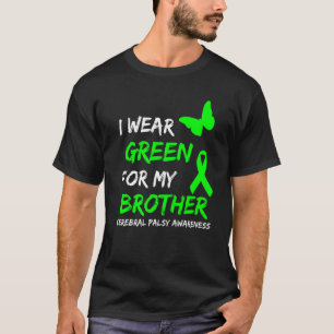 Camiseta Eu Visto Verde Para Meu Irmão Cerebral Palsy Fita