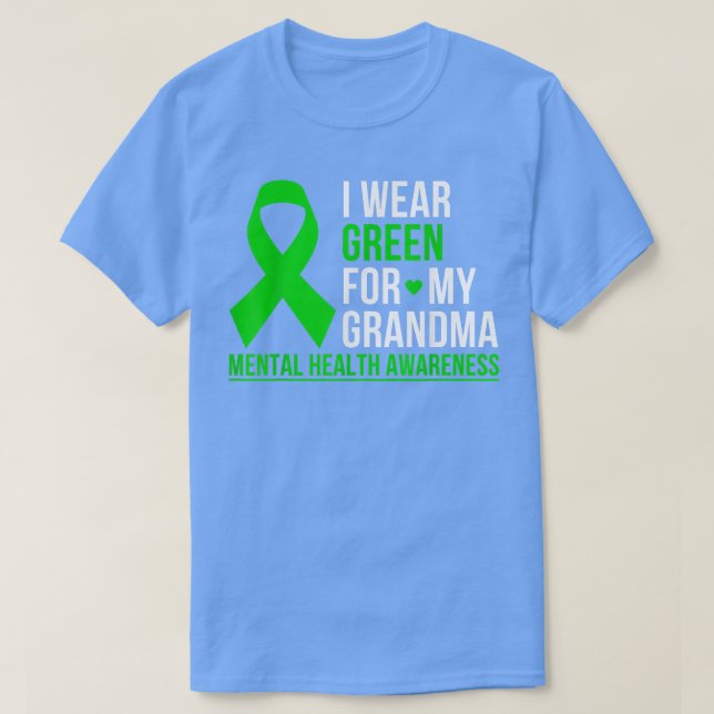Camiseta Eu Visto Verde Para Minha Avó Awarenes Mentais De  (Frente do Design)