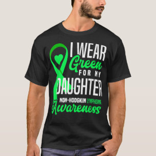Camiseta Eu Visto Verde Para Minha Filha Linfoma Não-Hosped
