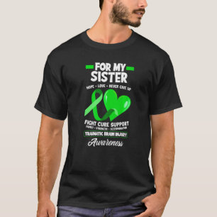 Camiseta Eu Visto Verde Para Minha Irmã Tbi Ferido Cerebral