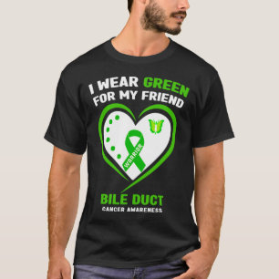 Camiseta Eu Visto Verde Para O Meu Amigo Bile Duct Cancer A