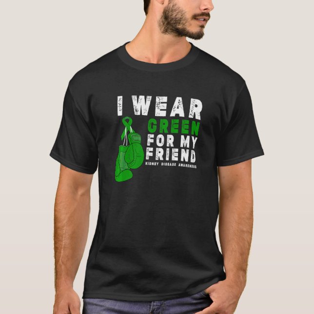 Camiseta Eu Visto Verde Para O Meu Amigo Doença Renal Aware (Frente)
