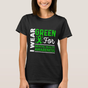 Camiseta Eu Visto Verde Para Saúde Mental E Consciência Mês