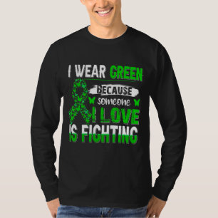 Camiseta Eu Visto Verde Porque Alguém Que Eu Amo Está Lutan