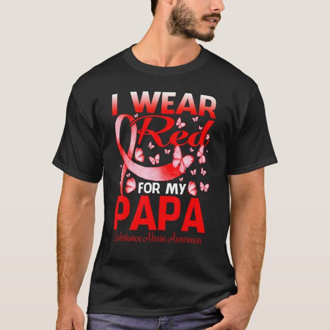 Camiseta Eu Visto Vermelho Para Minha Substância Papá Abuso (Frente)