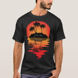 Camiseta Eu Vivo A Ilha Da Palma Da Palma Da Vida Refletir