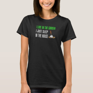 Camiseta Eu Vivo No Jardim Durmo Na Casa Jardineiro Garde