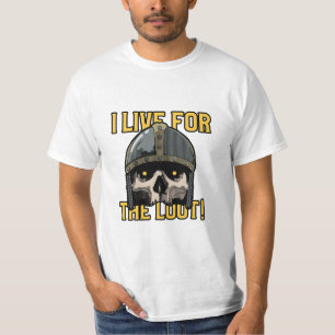 Camiseta Eu vivo para o Loot
