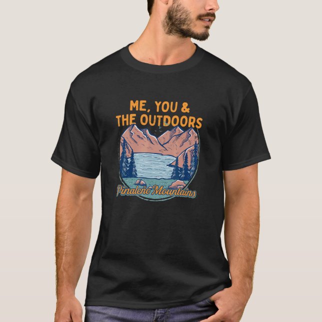 Camiseta Eu, você e o exterior andando pelas montanhas Pina (Frente)