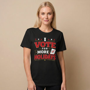 Camiseta Eu Voto Por Mais Feriados