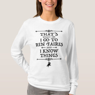 Camiseta Eu Vou A Ren Faires E Eu Sei Coisas