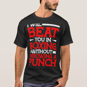 Camiseta Eu Vou Bater Em Você No Boxing Sem Dar Um Almoço