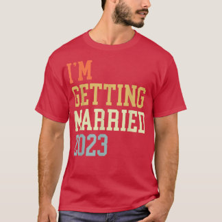 Camiseta Eu Vou Casar-Me Com 2023 Para As Mulheres Noivas H