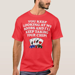 Camiseta Eu vou continuar a pegar seus Casais de pôquer