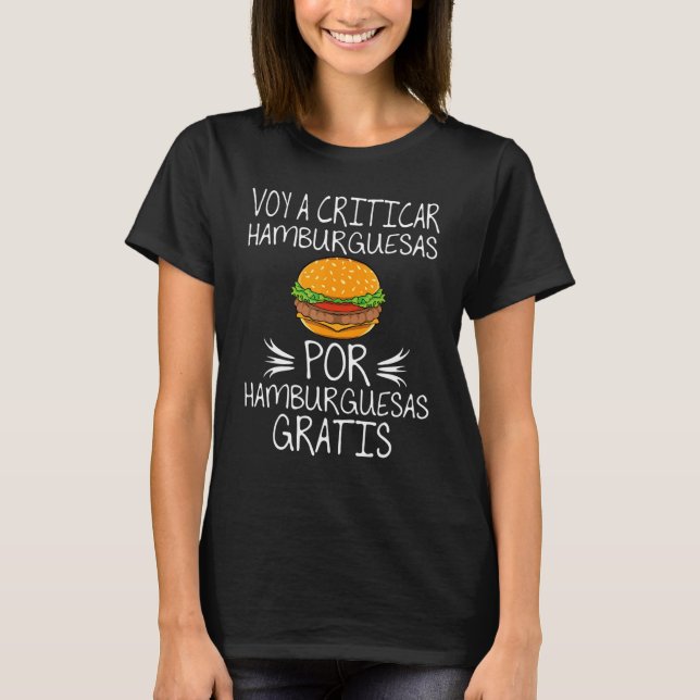 Camiseta Eu Vou Criticar Os Burgers Pela Liberdade (Frente)