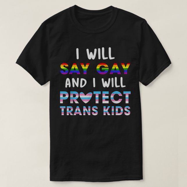 Camiseta Eu Vou Dizer Gay E Eu Vou Proteger As Crianças Tra (Frente do Design)
